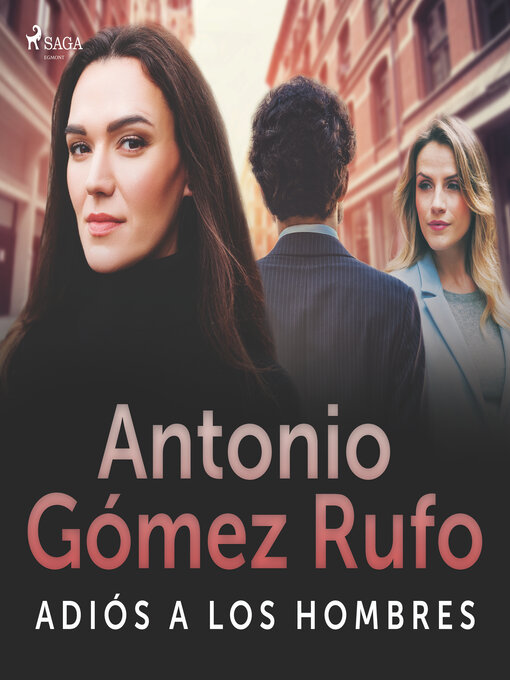 Title details for Adiós a los hombres by Antonio Gómez Rufo - Available